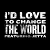 Jetta - Album I'd Love to Change the World