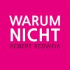 Robert Redweik - Album Warum Nicht (Single)
