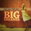 Noa Neal - Album Big Dreamer