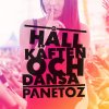 Panetoz - Album Håll käften och dansa