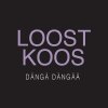 Loost Koos - Album Dängä Dängää