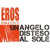 Eros Ramazzotti - Album Un Angelo Disteso Al Sole