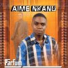 Aime Nkanu - Album Parfum