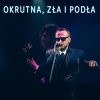Poparzeni Kawą Trzy - Album Okrutna, Zła i Podła