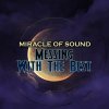 Miracle of Sound - Album Messing With the Best