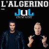 L'algerino feat. Jul - Album On m'a dit