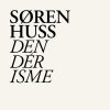 Søren Huss - Album Den Dér Isme