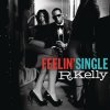 R. Kelly - Album Feelin' Single
