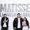 Matisse - Album La Misma Luna