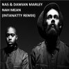 NAS & Damian Marley - Album Nah Mean (Intanatty Remix)