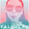 Fallulah - Album Social Club