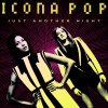 Icona Pop - Album Just Another Night