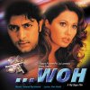 Anand Raj Anand - Album Woh (Original Motion Picture Soundtrack)