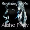 Alisha Pillay - Album Re-Energize Me