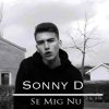 Sonny D - Album Se mig nu