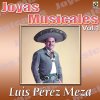 Luis Peréz Meza - Album Canciones De Vacile Vol.1