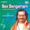 Kadri Gopalnath - Album Sax Sangamam