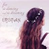 Erutan - Album For the Dancing and the Dreaming
