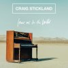 Craig Stickland - Album Leave Me To The Wild