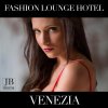 Fly Project - Album Fashion Lounge Hotel: Venezia