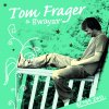 Tom Frager - Album Betters Days
