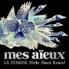 Mes Aieux - Album La stakose (Stefie Shock Remix)