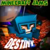 Minecraft Jams - Album Destiny