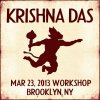 Krishna Das - Album Live Workshop in Brooklyn, NY - 3/23/2013