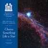 Mormon Tabernacle Choir - Album Choose Something Like a Star