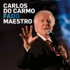 Carlos do Carmo - Album Fado Maestro