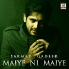Sarmad Qadeer - Album Maiye Ni Maiye