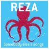 Reza - Album Somebody Else's Paradise