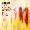 UB40 - Album Get Along Without You Now