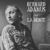 Bernard Adamus - Album La honte