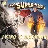 J King y Maximan - Album Los Superheroes