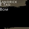 Landrick - Album E Tao Bom