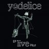 Yodelice - Album Live Pilot