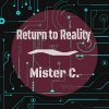 Mister C - Album Return to Reality