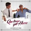 Lil Silvio & El Vega - Album Que Tengo Que Hacer