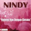 Nindy - Album Kubenci Kau Dengan Cintaku