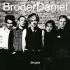 Broder Daniel - Album Singles