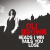 Oli Brown - Album Heads I Win Tails You Lose