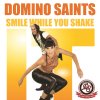 Domino Saints - Album Smile While You Shake It