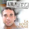 Kamel - Album La roue tourne