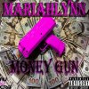 Mariahlynn - Album Money Gun - Single