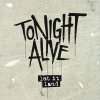 Tonight Alive - Album Let It Land