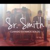 Sr. Smith - Album Cuando Estamos Solos