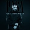 Pasa - Album For at Overtage