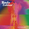Bomba Estéreo - Album Amanecer