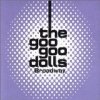 The Goo Goo Dolls - Album Broadway